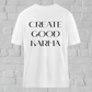 good karma l yoga t-shirt weiß l bio shirt l ausgefallene yoga kleidung l nachhaltig und umweltfreundlich leben